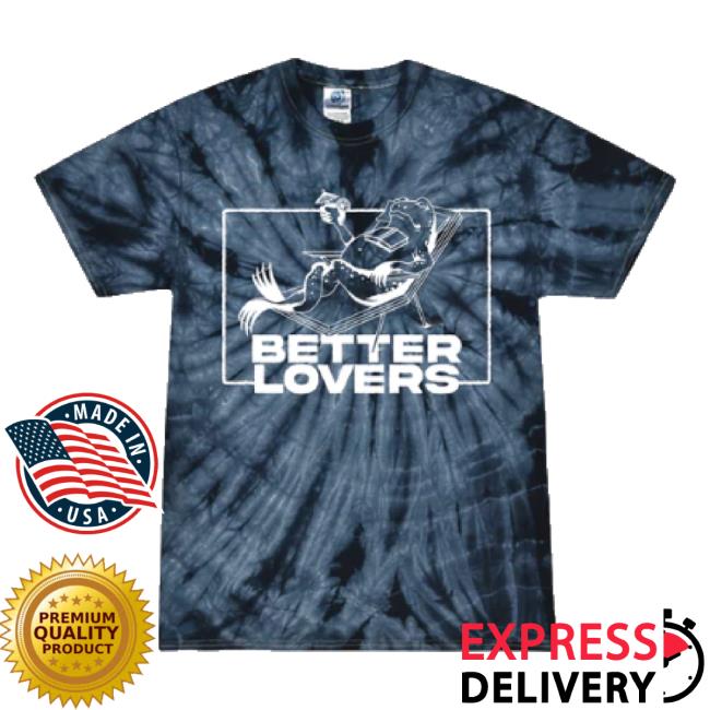 Trending Better Lovers - Cocktail Frog Dye New Shirt Godmademeananimal Shop