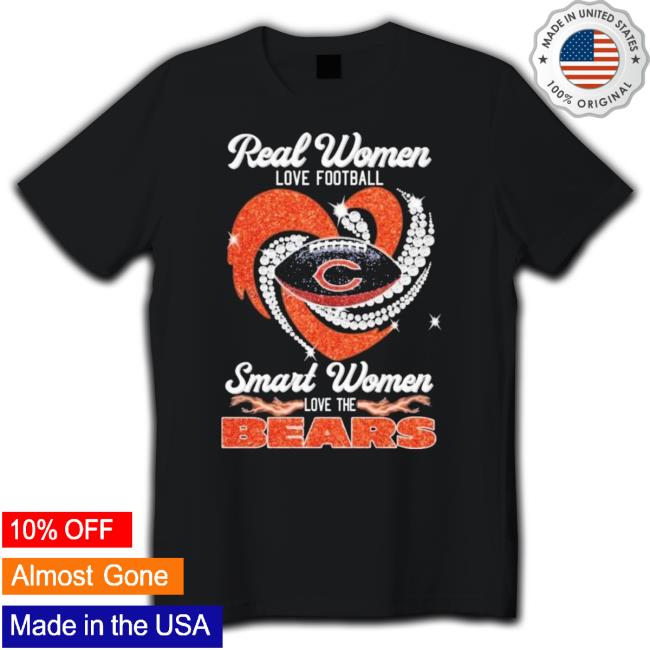Real Women Love Football Smart Women Love The Chicago Bears Heart Diamonds Official Shirt