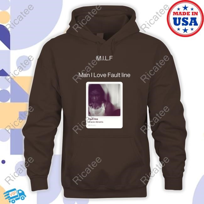 Willzainecry M.I.L.F Man I Love Fault Line Sweatshirt M.I.L.F Man I Love Fault Line Shirt