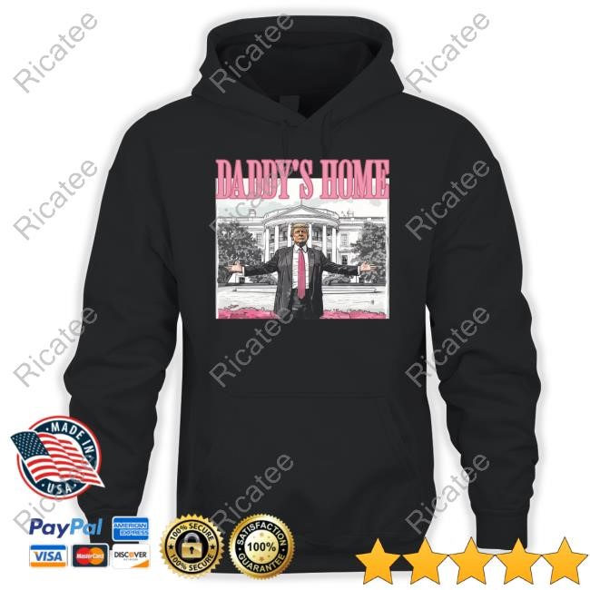 Unethicalthreads Daddy's Home Donald Trump Hooded Sweatshirt