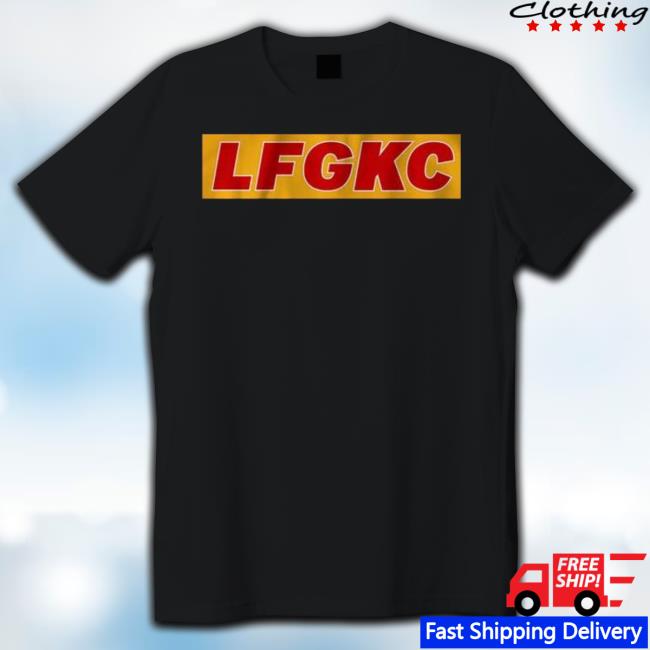Lfg Kc Kansas City Chiefs T Shirt