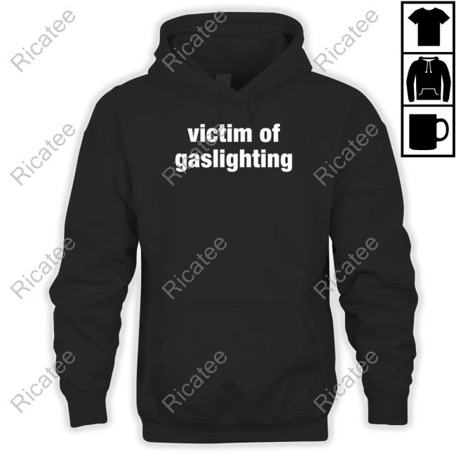 Victim Of Gaslighting Sweatshirt