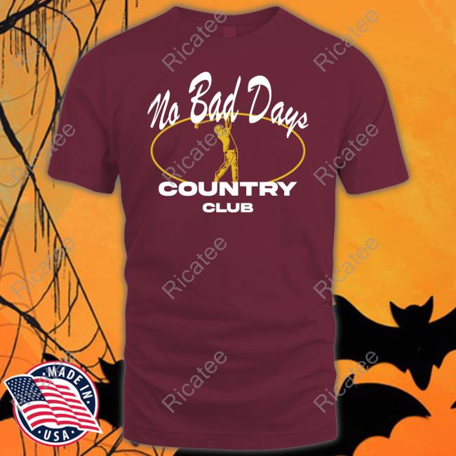 No Bad Days Country Club Sweatshirt