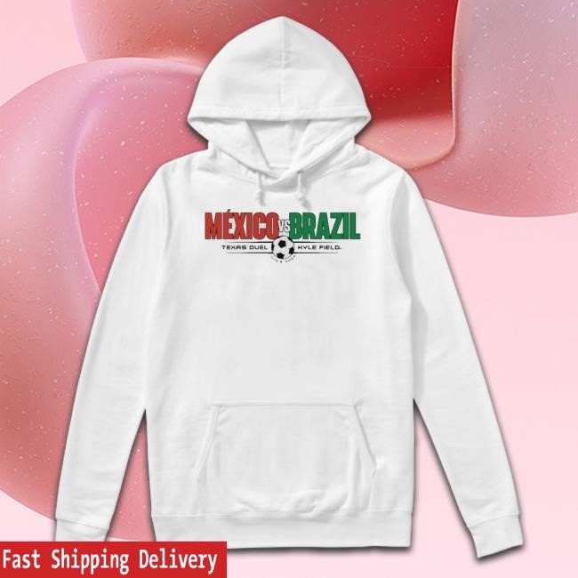 Original Texas Duel Mexico Vs Brazil Kyle Field College Station June 8, 2024 t-shirt, hoodie, tank top, sweater and long sleeve t-shirt