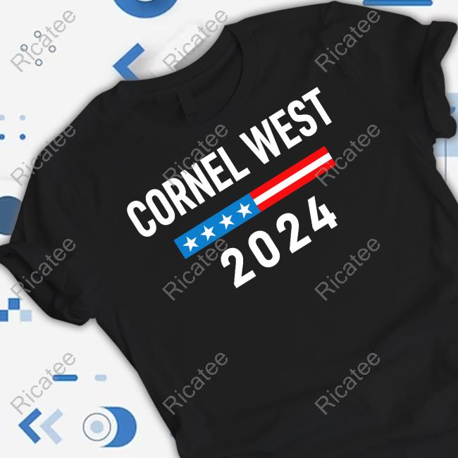 Official Cornel West For President Cornel West 2024 Tee Shirt