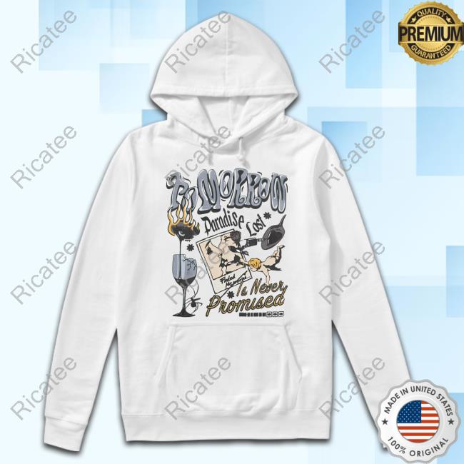 Official Tomorrow Paradise Lost Is Never Promised Sweatshirt