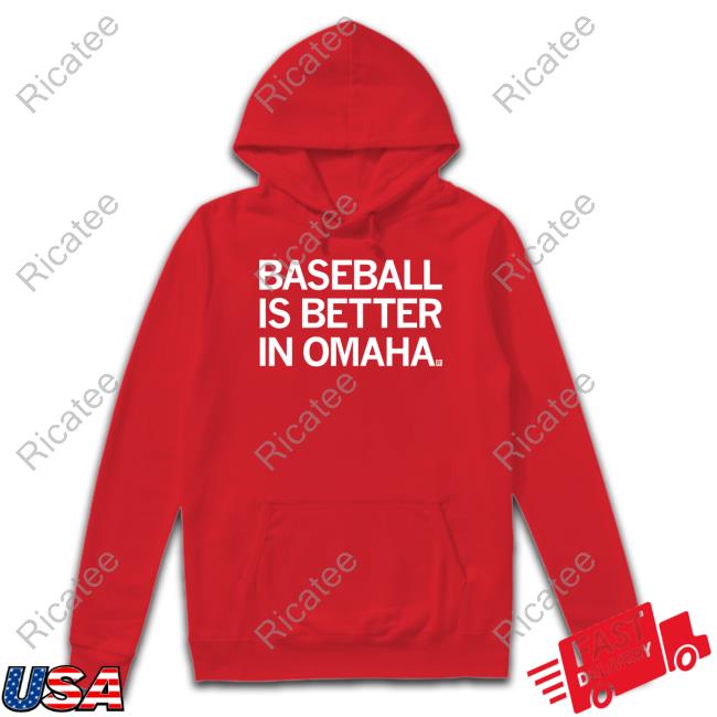 Raygunsite Baseball Is Better In Omaha Shirt