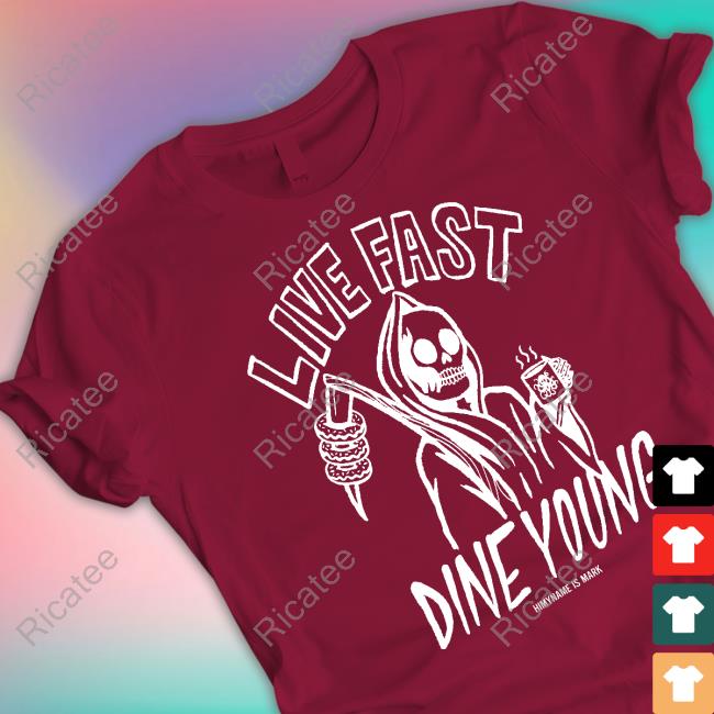 Live Fast Dine Young Long Sleeve Tee