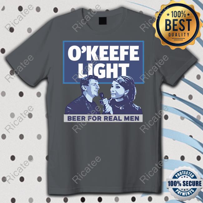 O'keefe Media Group Light Beer For Real Men Hoodied Sweatshirt James O'keefe O'keefe Shop Light Beer For Real Men Tee Shirts James O'keefe
