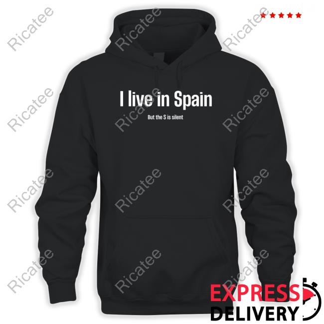 Scott Almhjelli Live In Spain But The S Is Silent Sweatshirt