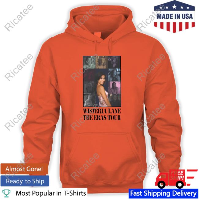 Official Wisteriawomen Store Wisteria Lane The Eras Tour T-Shirt Top Wisteria Lane The Eras Tour Hoodie