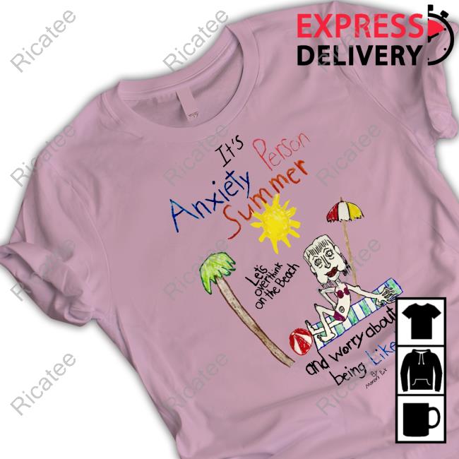 Anxiety Person Summer Hoodie Anxiety Person Summer Funny T Shirt