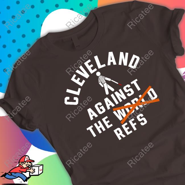 Cleveland Against The World Refs New Shirt