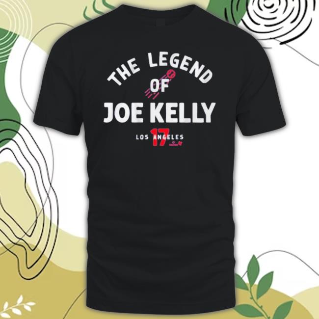 Joe Kelly The Legend Of Joe Kelly Hoodie Sweatshirt