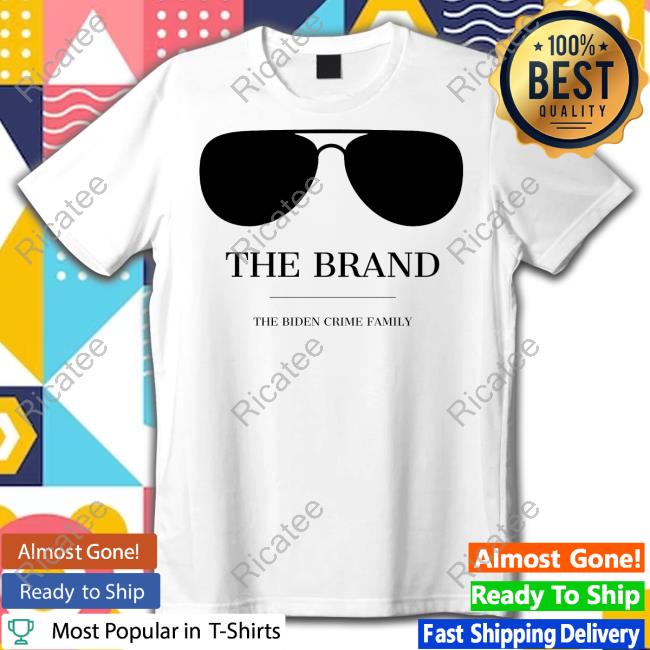 The Brand The Biden Crime Family Tee