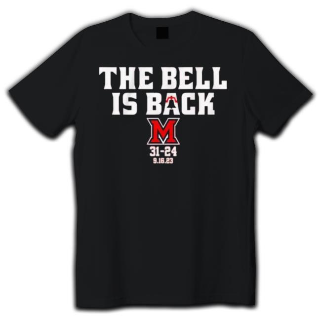 Miami Redhawks The Bell Is Back 31-24 T Shirt