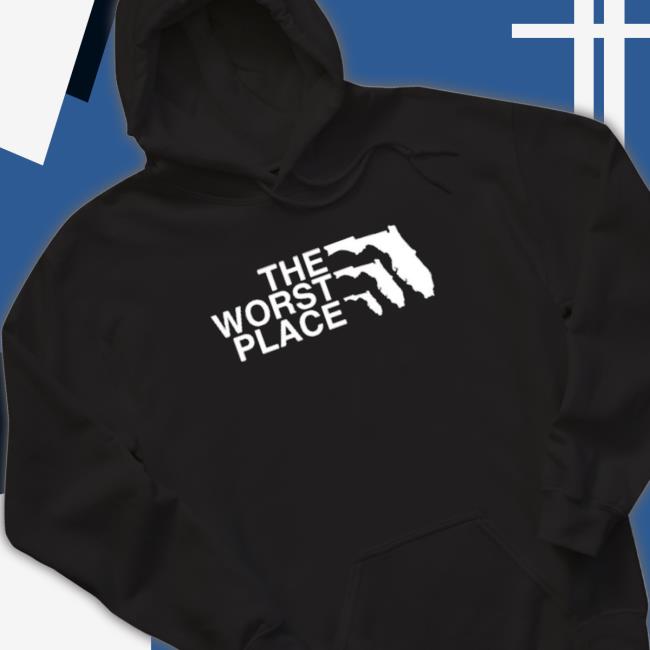 Official The Worst Place T-Shirt