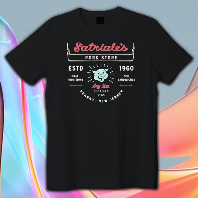 Satriale’S Pork Stroke Estd 1960 Meat Provisions Deli Sandwiches T-Shirt