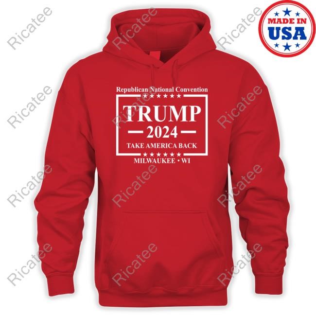 Republican National Convention Trump 2024 Take America Back Milwaukee Long Sleeve