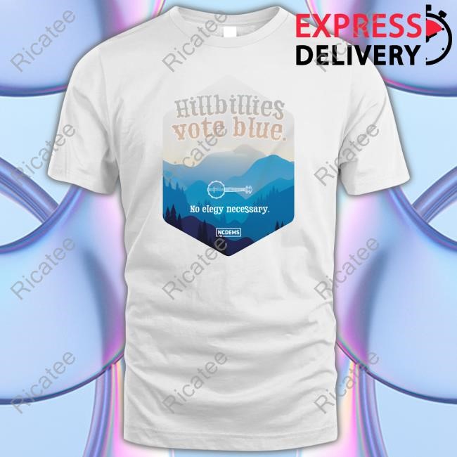 The North Carolina Democratic Hillbillies Vote Blue T-Shirt,Hoodie,Sweatshirt