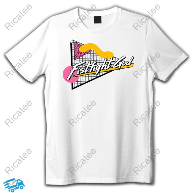 Fistfight God Shirt