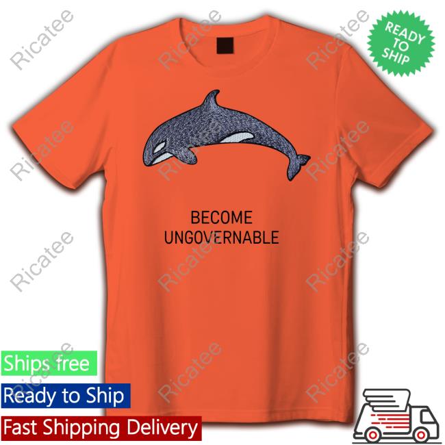 Shark Become Ungovernable T-Shirt, Hoodie, Tank Top, Sweater And Long Sleeve T-Shirt