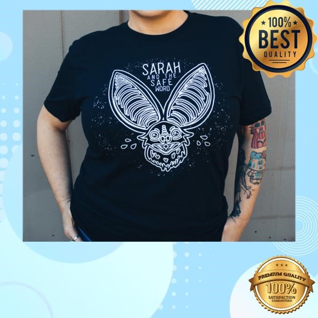 Sarah And The Safe Word Merch Store Shop Bat T-Shirt Sarah And The Safe Word Merch Store Shop Bat T-Shirt, Hoodie, Tank Top, Sweater And Long Sleeve T-Shirt