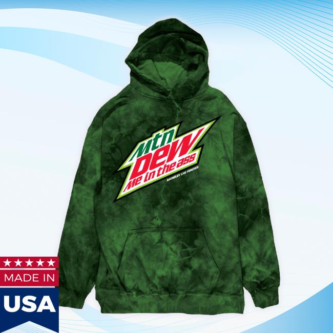 Official Dew Me In The Ass Green Dreams Tie Dye Shirts