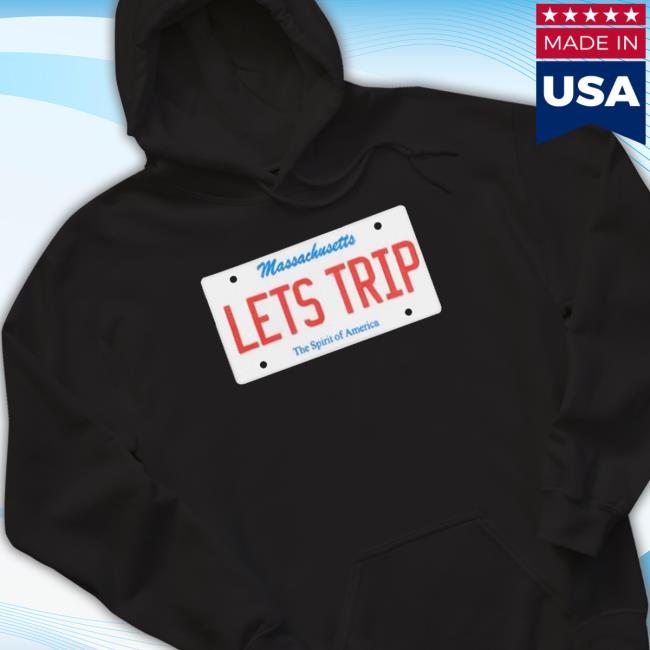 Let’S Trip License Plate New New Shirt