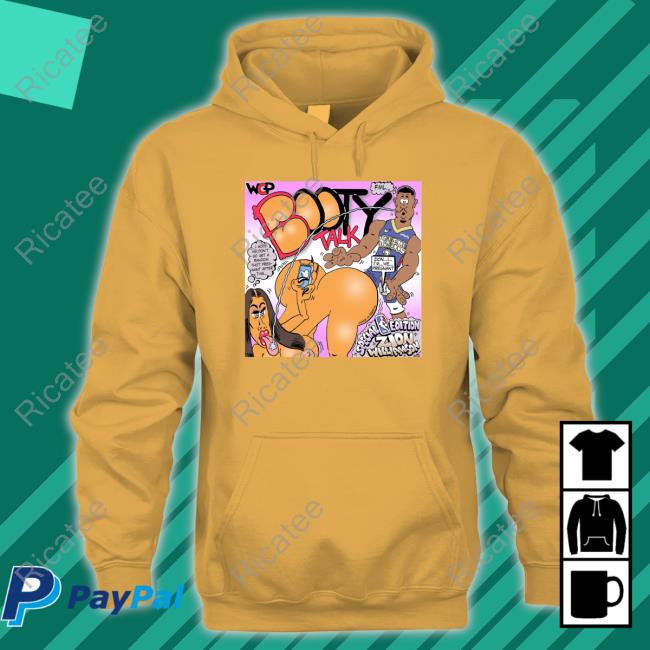 Booty Talk Special Edition Zion Williamson T Shirts