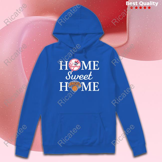 Ny Yankees Baseball And Ny Knicks Home Sweet Home T-Shirt