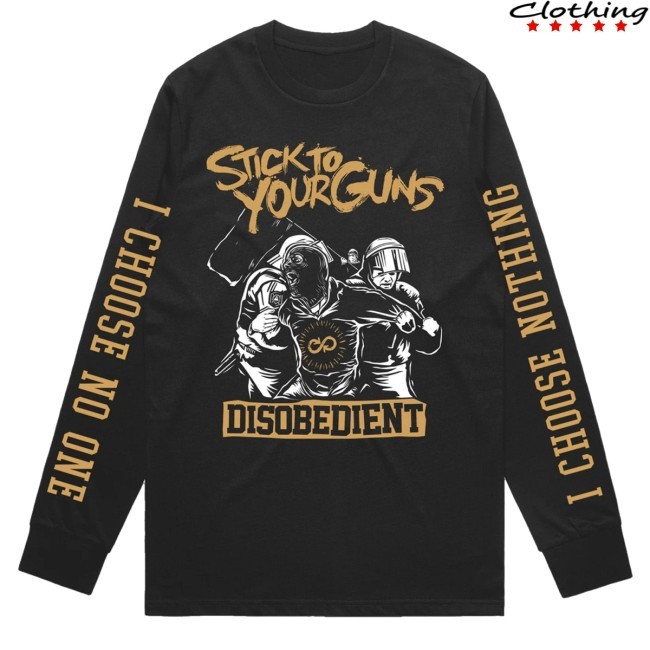 Styg Merch Stick To Your Guns I Choose Nothing Longsleeve Trending Styg Merch Stick To Your Guns I Choose Nothing Longsleeve