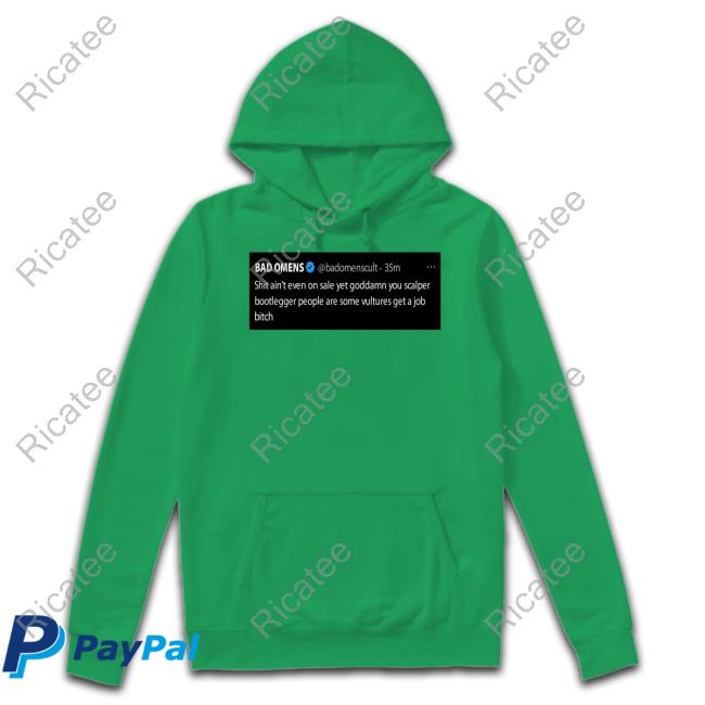Health Bad Omens Shit Ain't Even On Sale Yet Goddamn You Scalper Bootlegger Tee Shirt