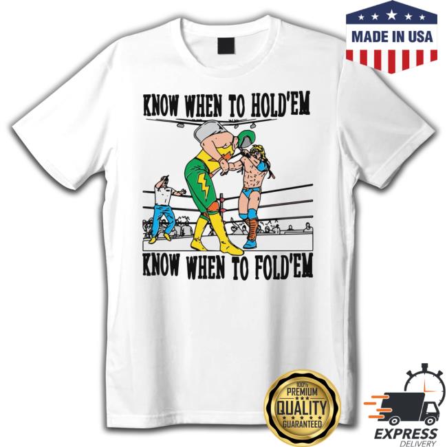 Trending Know When To Hold’Em Know When To Fold’Em Classic Shirt