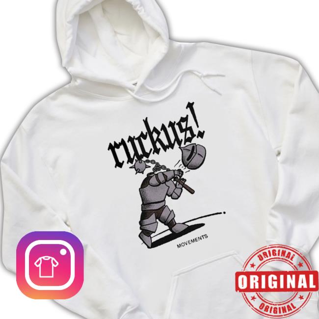 Ruckus Movements Knight shirt, hoodie, tank top, sweater and long sleeve t-shirt