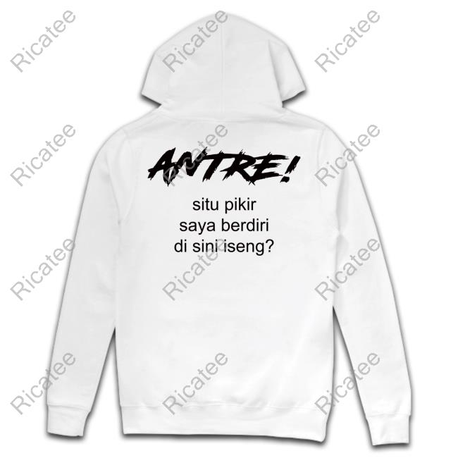 Antre Situ Pikir Saya Berdiri Di Sini Iseng Long Sleeve Tee Shirt