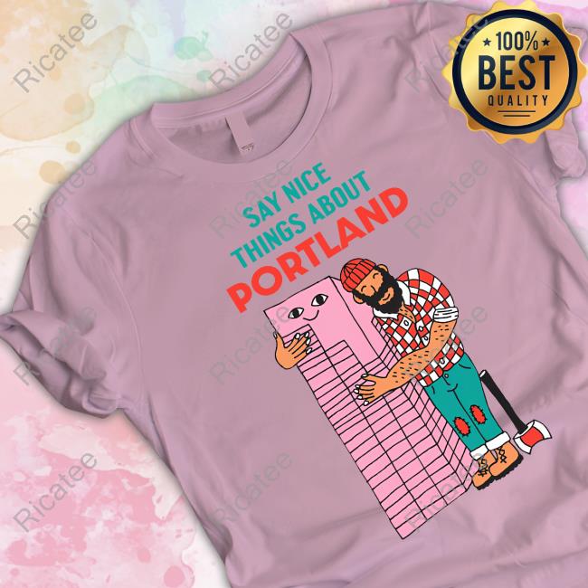Portland Mercury Merch Say Nice Things About Portland Hoodie