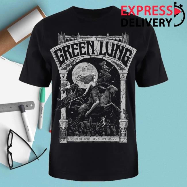 Green Lung Merch Store Shop Living Deliciously T-Shirt, Hoodie, Tank Top, Sweater And Long Sleeve T-Shirt