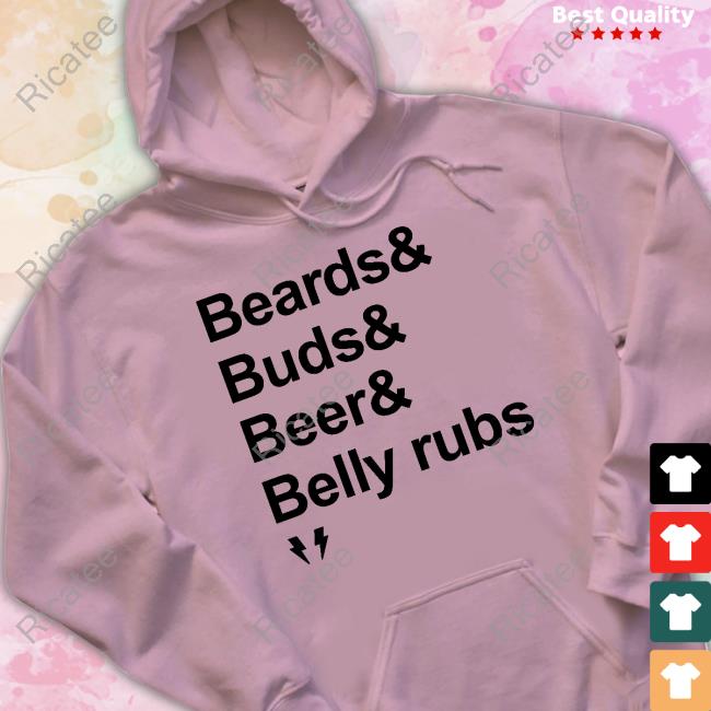 Metalcoregaymer Beard Buds Beer Belly Rubs Shirt