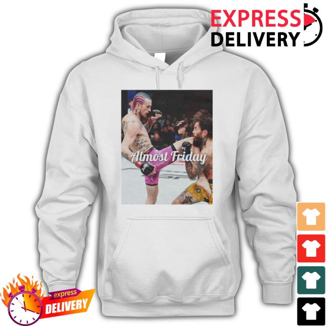 Trending Sean O'malley Vs Marlon Vera Most Friday Sweatshirt