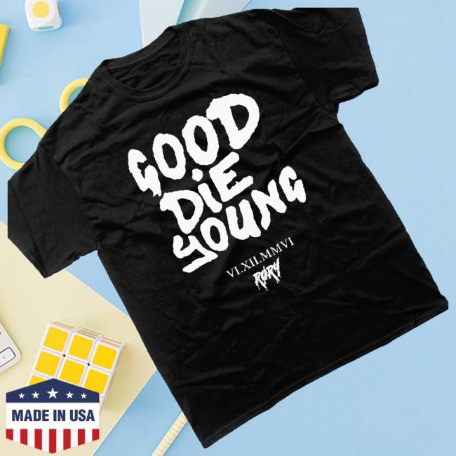 Røry Merch Good Die Young Shirts Black Official Røry Merch Good Die Young Sweater Black