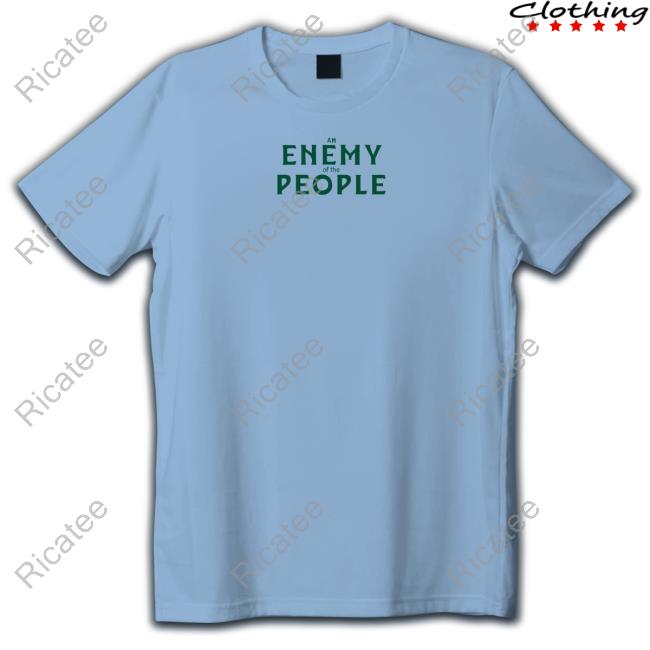 Broadway Merchandise Shop An Enemy Of The People New Shirt