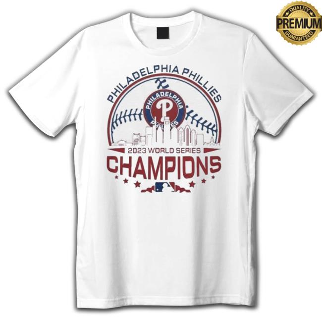 Trending Philadelphia Phillies Skyline 2023 World Series Champions Tee
