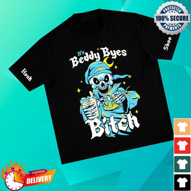 Cool Shirtz Merch The Beddy Byes Sleep New Shirt