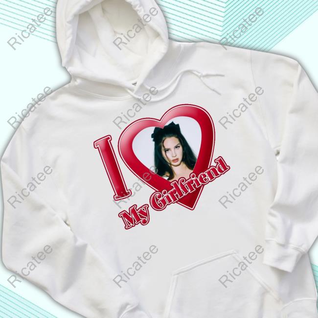 Gabrimoonn I Love My Girlfriend Lana Del Rey Tee Shirt