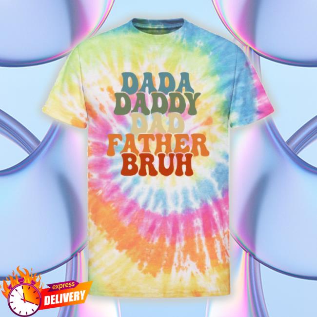 Official Dada Daddy Dad Father Bruh Fathers Day 1 Unisex Tie Dye Sweaters