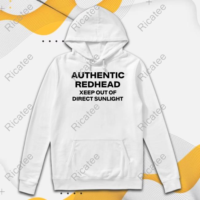 Official Authentic Redhead Xeep Out Of Direct Sunlight Shirt Liberalbitch_Jo