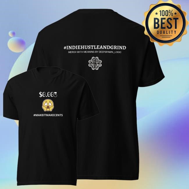 Deepspawn Merch Shop Store Official Limited Official Limited Make It Make Cents Classic Shirt
