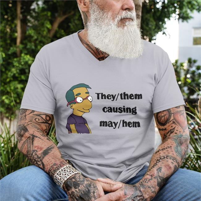 They Them Causing May Hem Shirt They Them Causing May Hem Hoodie