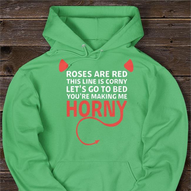 Babyboomercore Roses Are Red This Line Is Corny Let's Go To Bed You're Making Me Horny Shirt